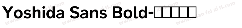 Yoshida Sans Bold字体转换